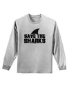 Save The Sharks - Fin Adult Long Sleeve Shirt-Long Sleeve Shirt-TooLoud-AshGray-Small-Davson Sales