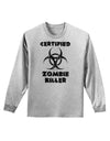 Certified Zombie Killer - Biohazard Adult Long Sleeve Shirt by TooLoud-Long Sleeve Shirt-TooLoud-AshGray-Small-Davson Sales