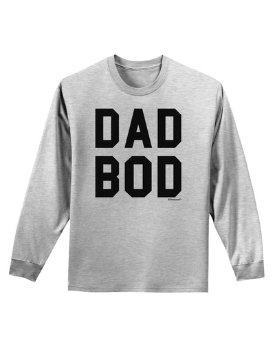 Dad Bod Design Adult Long Sleeve Shirt by TooLoud-Long Sleeve Shirt-TooLoud-AshGray-Small-Davson Sales