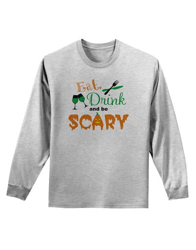 Eat Drink Scary Green Adult Long Sleeve Shirt-Long Sleeve Shirt-TooLoud-AshGray-Small-Davson Sales