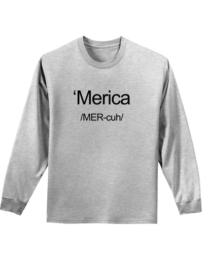 Merica Text Adult Long Sleeve Shirt-Long Sleeve Shirt-TooLoud-AshGray-Small-Davson Sales