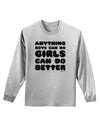 Anything Boys Can Do Girls Can Do Better Adult Long Sleeve Shirt by TooLoud-Long Sleeve Shirt-TooLoud-AshGray-Small-Davson Sales