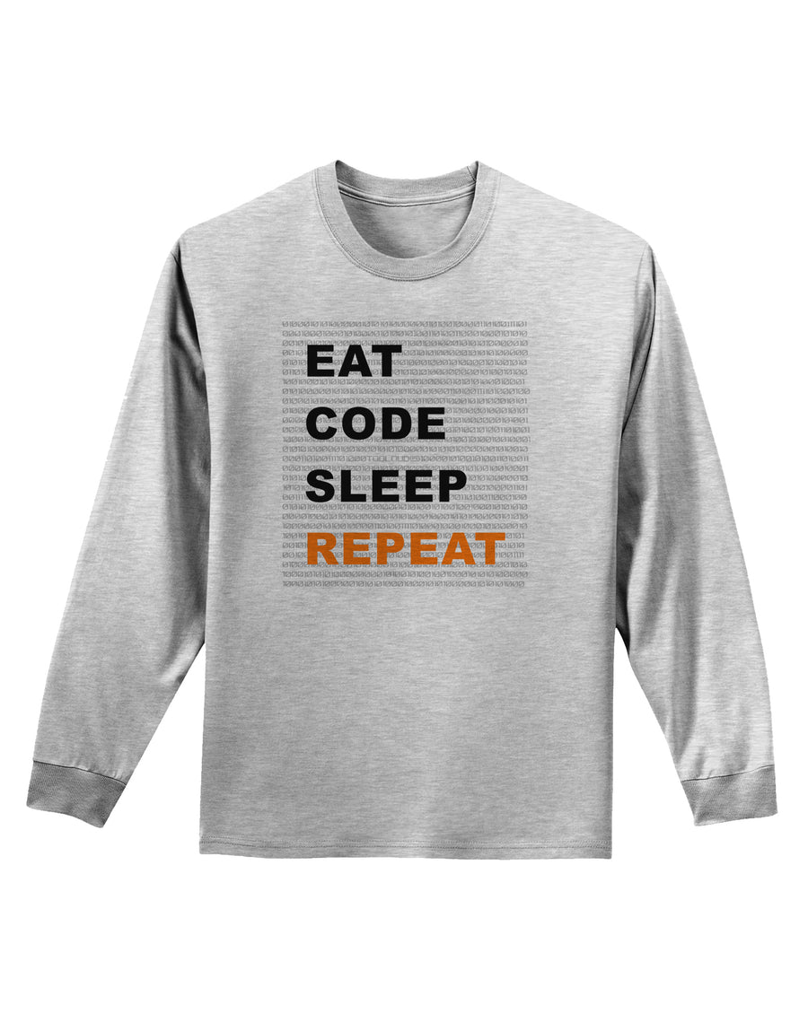 Eat Sleep Code Repeat Adult Long Sleeve Shirt by TooLoud-TooLoud-White-Small-Davson Sales