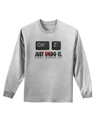 Ctrl Z Just Undo It Adult Long Sleeve Shirt-Long Sleeve Shirt-TooLoud-AshGray-Small-Davson Sales