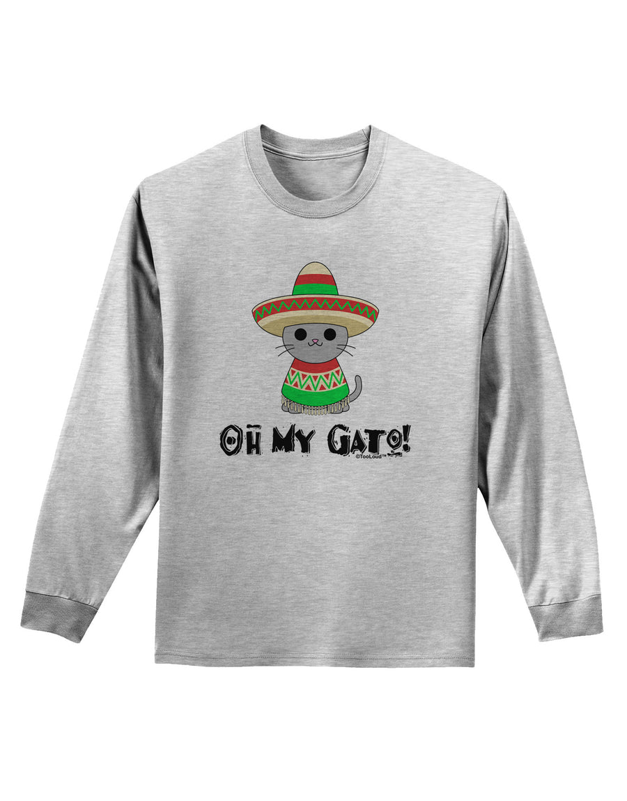 Oh My Gato - Cinco De Mayo Adult Long Sleeve Shirt-Long Sleeve Shirt-TooLoud-White-Small-Davson Sales