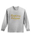Birthday Entourage Text Adult Long Sleeve Shirt by TooLoud-TooLoud-AshGray-Small-Davson Sales