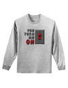 TooLoud You Turn Me On Switch Adult Long Sleeve Shirt-Long Sleeve Shirt-TooLoud-AshGray-Small-Davson Sales