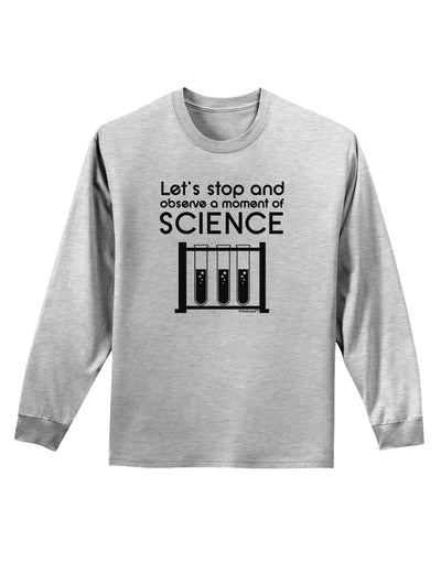 Moment of Science Adult Long Sleeve Shirt by TooLoud-Long Sleeve Shirt-TooLoud-AshGray-Small-Davson Sales