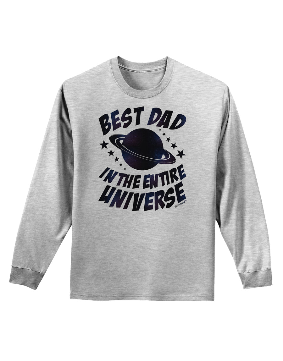 Best Dad in the Entire Universe - Galaxy Print Adult Long Sleeve Shirt-Long Sleeve Shirt-TooLoud-White-Small-Davson Sales