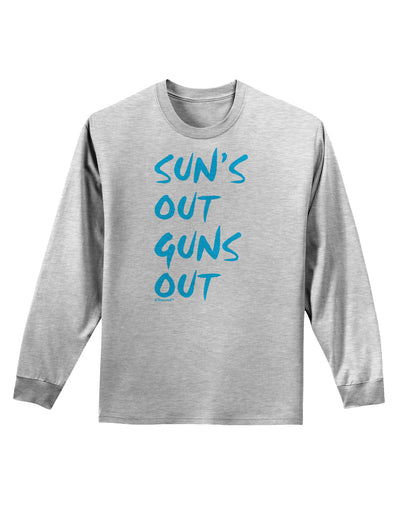 Suns Out Guns Out - Blue Adult Long Sleeve Shirt-Long Sleeve Shirt-TooLoud-AshGray-Small-Davson Sales