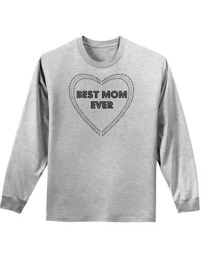 Best Mom Ever Heart Text Adult Long Sleeve Shirt-Long Sleeve Shirt-TooLoud-AshGray-Small-Davson Sales