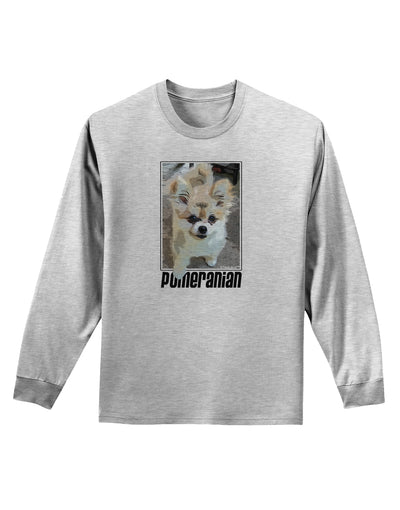 Pomeranian Step Out Adult Long Sleeve Shirt by TooLoud-Long Sleeve Shirt-TooLoud-AshGray-Small-Davson Sales