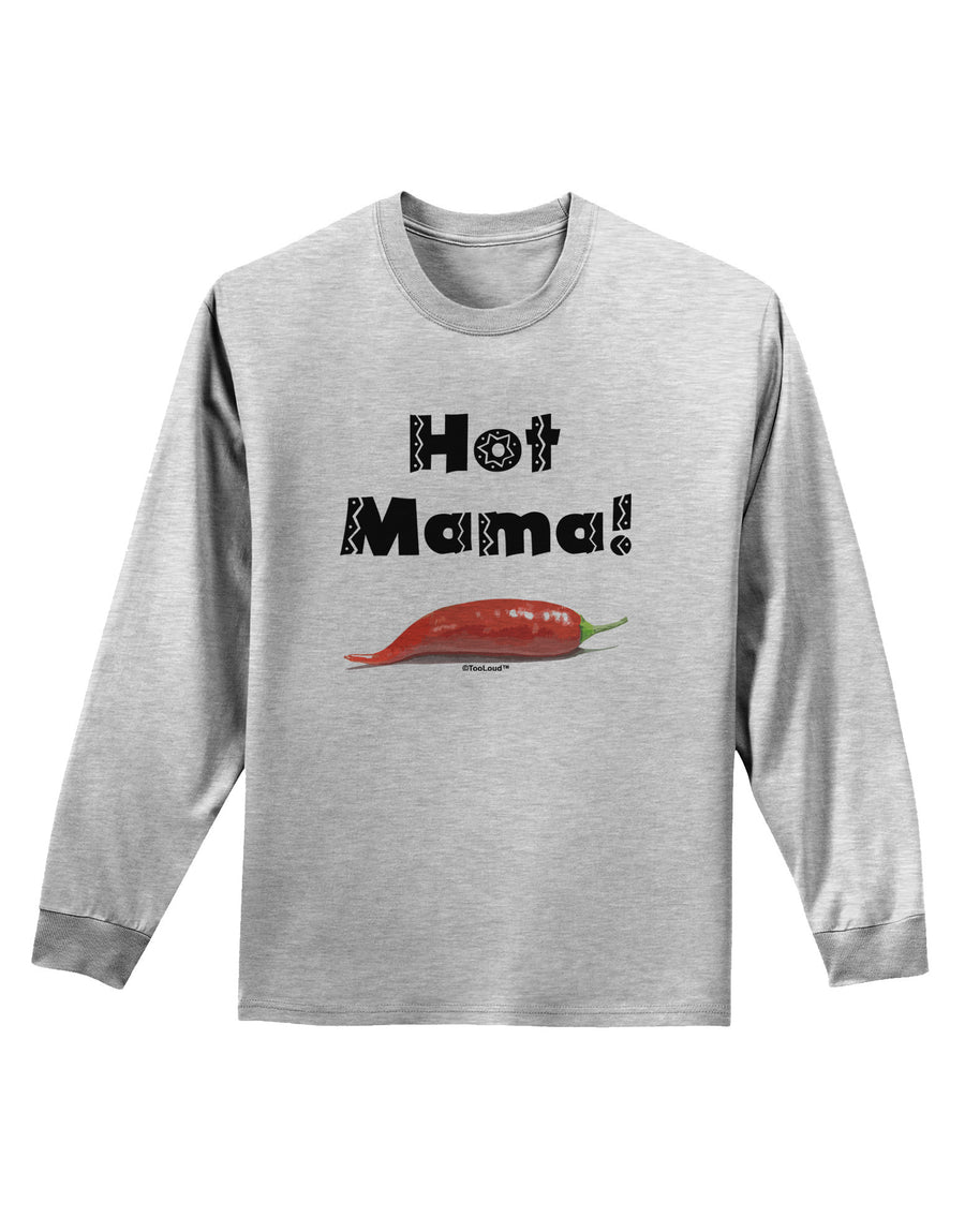 Hot Mama Chili Pepper Adult Long Sleeve Shirt-Long Sleeve Shirt-TooLoud-White-Small-Davson Sales