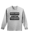 RESILIENCE AMBITION TOUGHNESS Adult Long Sleeve Shirt-Long Sleeve Shirt-TooLoud-AshGray-Small-Davson Sales