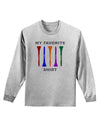My Favorite Tee Shirt Adult Long Sleeve Shirt by TooLoud-TooLoud-AshGray-Small-Davson Sales