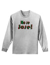 No Se Jose Adult Long Sleeve Shirt-Long Sleeve Shirt-TooLoud-AshGray-Small-Davson Sales