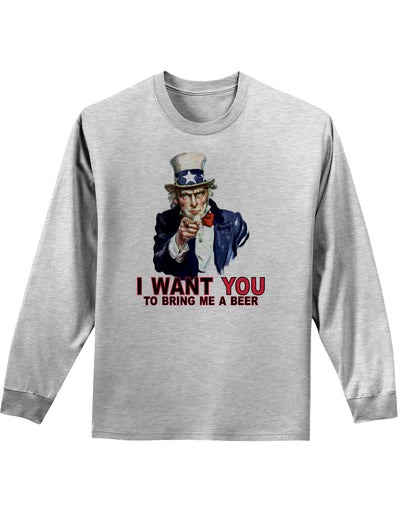 Uncle Sam I Want You to Bring me a Beer Adult Long Sleeve Shirt-Long Sleeve Shirt-TooLoud-AshGray-Small-Davson Sales