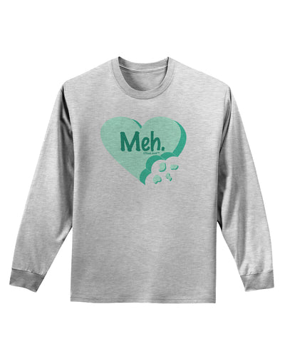 Meh Candy Heart Green - Valentines Day Adult Long Sleeve Shirt by TooLoud-Long Sleeve Shirt-TooLoud-AshGray-Small-Davson Sales