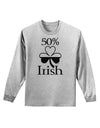 50 Percent Irish - St Patricks Day Adult Long Sleeve Shirt by TooLoud-Long Sleeve Shirt-TooLoud-AshGray-Small-Davson Sales