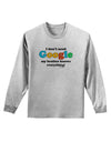 I Don't Need Google - Brother Adult Long Sleeve Shirt-Long Sleeve Shirt-TooLoud-AshGray-Small-Davson Sales