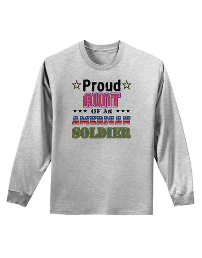 Proud Aunt of an American Soldier Adult Long Sleeve Shirt-Long Sleeve Shirt-TooLoud-AshGray-Small-Davson Sales