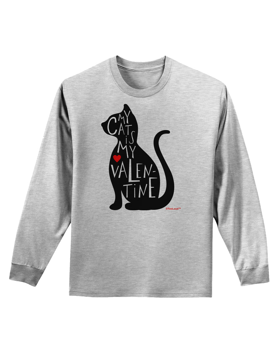 My Cat Is My Valentine Adult Long Sleeve Shirt by TooLoud-Long Sleeve Shirt-TooLoud-White-Small-Davson Sales