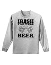 Irish You Were Beer Adult Long Sleeve Shirt by TooLoud-Long Sleeve Shirt-TooLoud-AshGray-Small-Davson Sales