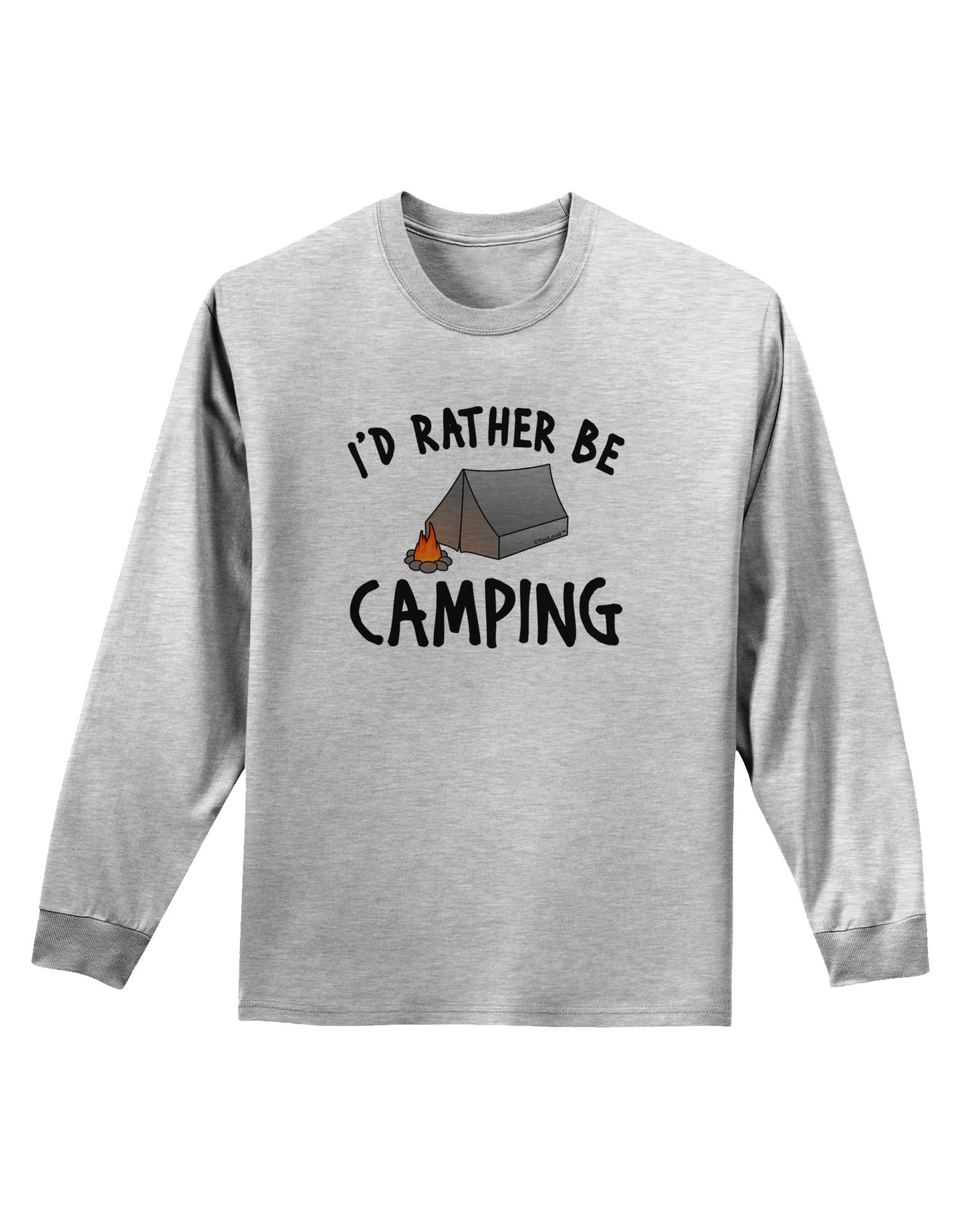I'd Rather Be Camping Adult Long Sleeve Shirt-Long Sleeve Shirt-TooLoud-AshGray-Small-Davson Sales