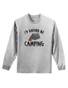 I'd Rather Be Camping Adult Long Sleeve Shirt-Long Sleeve Shirt-TooLoud-AshGray-Small-Davson Sales