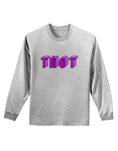 THOT Artistic Text Adult Long Sleeve Shirt-Long Sleeve Shirt-TooLoud-AshGray-Small-Davson Sales