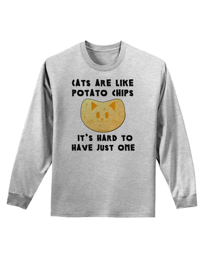 Cats Are Like Potato Chips Adult Long Sleeve Shirt-Long Sleeve Shirt-TooLoud-AshGray-Small-Davson Sales