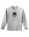 It's Good to be the King - Boss Day Adult Long Sleeve Shirt-Long Sleeve Shirt-TooLoud-AshGray-Small-Davson Sales