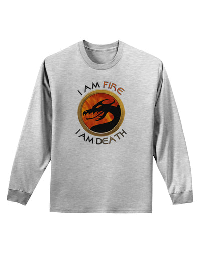 I Am Fire I Am Death Adult Long Sleeve Shirt by TooLoud-Long Sleeve Shirt-TooLoud-AshGray-Small-Davson Sales