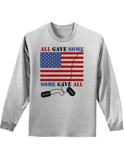 All Gave Some Some Gave All Adult Long Sleeve Shirt-Long Sleeve Shirt-TooLoud-AshGray-Small-Davson Sales