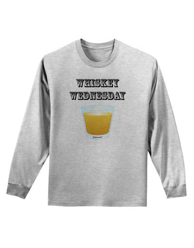 Whiskey Wednesday Design - Text Adult Long Sleeve Shirt by TooLoud-Long Sleeve Shirt-TooLoud-AshGray-Small-Davson Sales