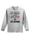 Libertarian Against Authority Abuse Adult Long Sleeve Shirt-Long Sleeve Shirt-TooLoud-AshGray-Small-Davson Sales