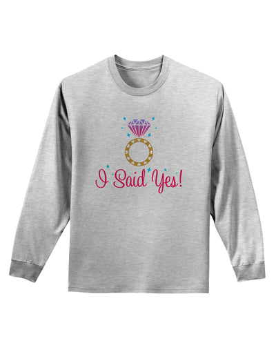 I Said Yes - Diamond Ring - Color Adult Long Sleeve Shirt-Long Sleeve Shirt-TooLoud-AshGray-Small-Davson Sales