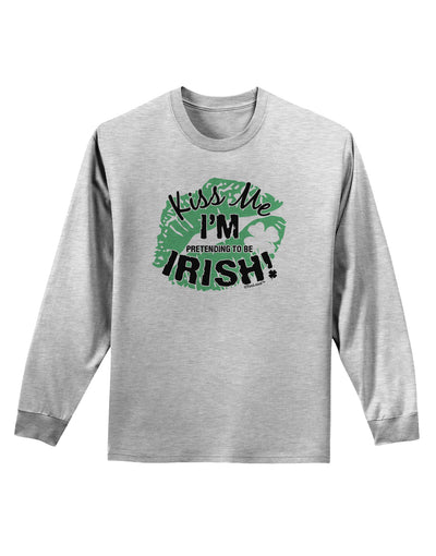 I'm Pretending To Be Irish Adult Long Sleeve Shirt-Long Sleeve Shirt-TooLoud-AshGray-Small-Davson Sales