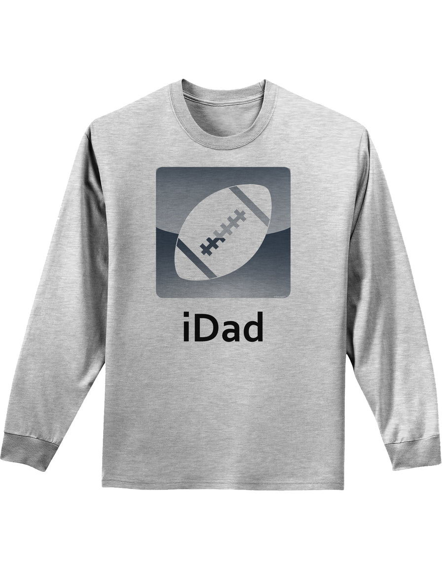 iDad Football Adult Long Sleeve Shirt-Long Sleeve Shirt-TooLoud-White-Small-Davson Sales