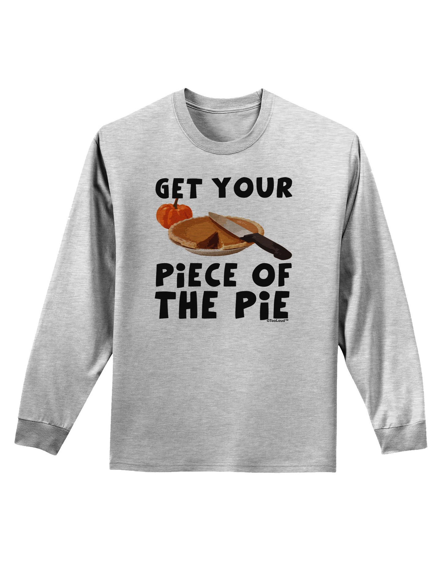 Get Your Piece Adult Long Sleeve Shirt-Long Sleeve Shirt-TooLoud-AshGray-Small-Davson Sales