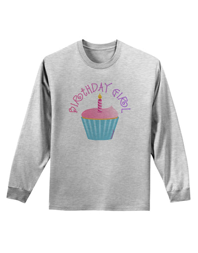 Birthday Girl - Candle Cupcake Adult Long Sleeve Shirt by TooLoud-Long Sleeve Shirt-TooLoud-AshGray-Small-Davson Sales