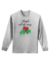 Jingle All the Way - holly Adult Long Sleeve Shirt-Long Sleeve Shirt-TooLoud-AshGray-Small-Davson Sales