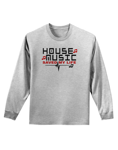 House Saved My Life Adult Long Sleeve Shirt-Long Sleeve Shirt-TooLoud-AshGray-Small-Davson Sales