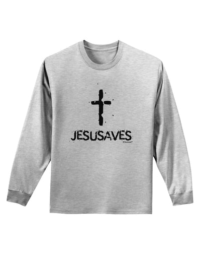 JESUSAVES - Jesus Saves Cross Design Adult Long Sleeve Shirt by TooLoud-Long Sleeve Shirt-TooLoud-AshGray-Small-Davson Sales