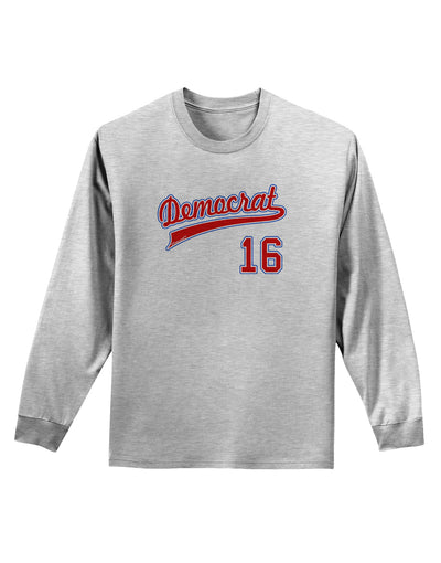 Democrat Jersey 16 Adult Long Sleeve Shirt-Long Sleeve Shirt-TooLoud-AshGray-Small-Davson Sales