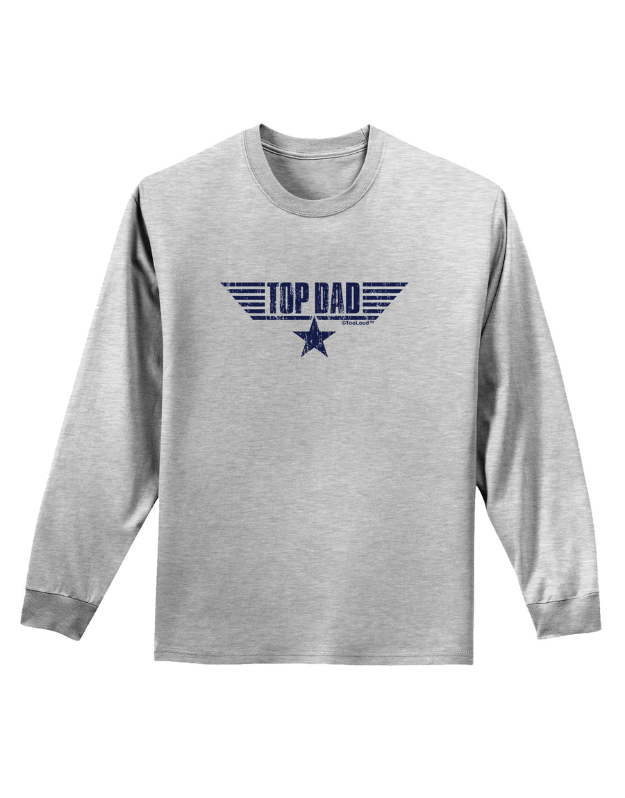 Top Dad Father's Day Adult Long Sleeve Shirt-Long Sleeve Shirt-TooLoud-White-Small-Davson Sales