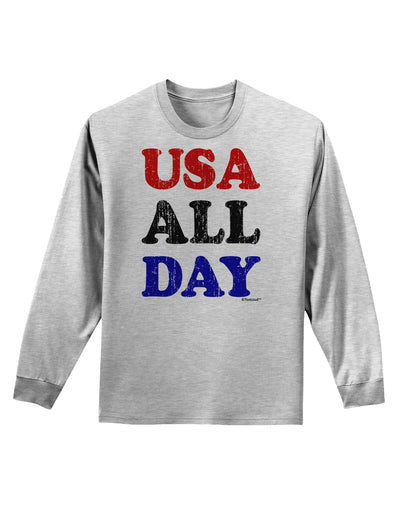 USA All Day - Distressed Patriotic Design Adult Long Sleeve Shirt by TooLoud-Long Sleeve Shirt-TooLoud-AshGray-Small-Davson Sales