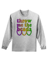 Throw Me The Beads - Mardi Gras Adult Long Sleeve Shirt by TooLoud-Long Sleeve Shirt-TooLoud-AshGray-Small-Davson Sales