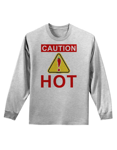 Caution Hot Chili Pepper Sign Adult Long Sleeve Shirt-Long Sleeve Shirt-TooLoud-AshGray-Small-Davson Sales