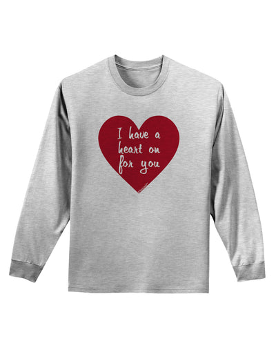 I Have a Heart On For You Adult Long Sleeve Shirt-Long Sleeve Shirt-TooLoud-AshGray-Small-Davson Sales